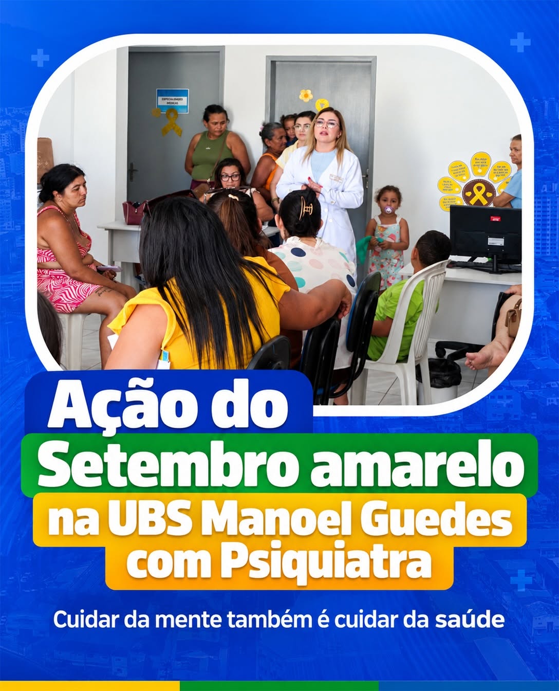 💛 AÇÃO DO SETEMBRO AMARELO NA UBS MANOEL GUEDES 💛